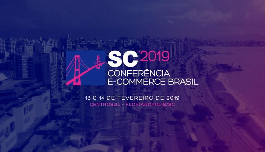 Conferencia E-Commerce Brasil Santa Catarina 2019 - Events Promoter